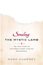 Book cover of Stealing the Mystic Lamb by Noah Charney