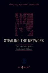 Book cover of Stealing the Network: The Complete Series Collector's Edition, Final Chapter, and DVD by Ryan Russell