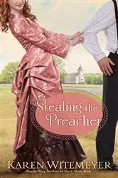 Book cover of Stealing the Preacher (The Archer Brothers Book #2) by Karen Witemeyer