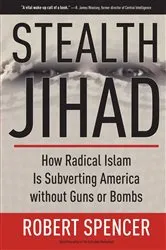 Book cover of Stealth Jihad by Robert Spencer