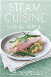 Book cover of Steam Cuisine by Marina Filippelli