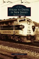 Book cover of Steam to Diesel in New Jersey by Charles P. Caldes
