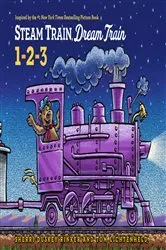 Book cover of Steam Train, Dream Train 1-2-3 by Sherri Duskey Rinker
