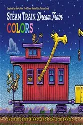 Book cover of Steam Train, Dream Train Colors by Sherri Duskey Rinker
