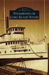 Book cover of Steamboats on Long Island Sound by Norman J. Brouwer