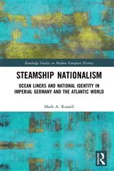Book cover of Steamship Nationalism by Mark A. Russell