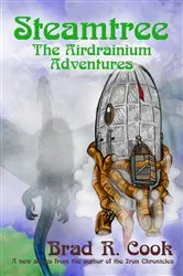 Book cover of Steamtree by Brad R. Cook