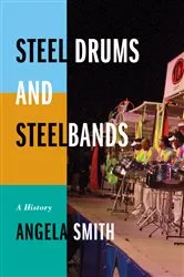 Book cover of Steel Drums and Steelbands by Angela Smith