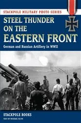 Book cover of Steel Thunder on the Eastern Front by Stackpole Books