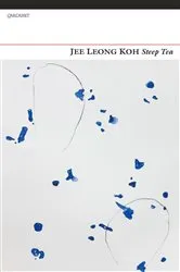 Book cover of Steep Tea by Jee Leong Koh