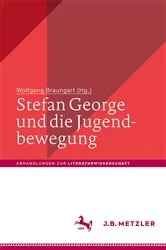 Book cover of Stefan George und die Jugendbewegung by Wolfgang Braungart