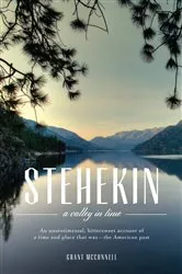 Book cover of Stehekin: A Valley in Time by Unknown