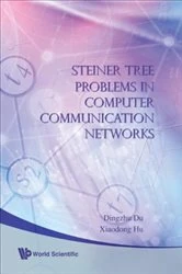 Book cover of Steiner Tree Problems In Computer Communication Networks by Ding-zhu Du