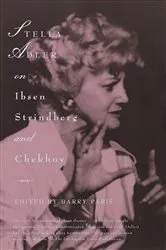 Book cover of Stella Adler on Ibsen, Strindberg, and Chekhov by Stella Adler