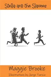 Book cover of Stella and the Slavers by Maggie Brooke