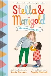 Book cover of Stella & Marigold: Mermaids and Mix-Ups by Annie Barrows
