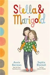 Book cover of Stella & Marigold by Annie Barrows
