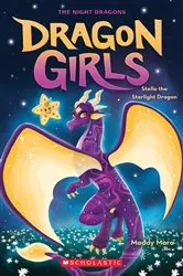 Book cover of Stella the Starlight Dragon (Dragon Girls #9) by Maddy Mara
