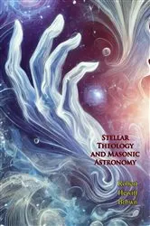 Book cover of Stellar Theology and Masonic Astronomy by Robert Hewitt Brown