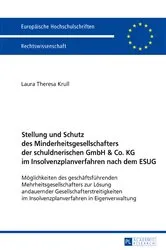 Book cover of Stellung und Schutz des Minderheitsgesellschafters der schuldnerischen GmbH & Co. KG im Insolvenzplanverfahren nach dem ESUG by Laura Theresa Krull