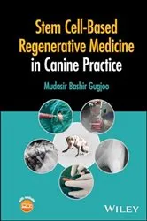 Book cover of Stem Cell-Based Regenerative Medicine in Canine Practice by Mudasir Bashir Gugjoo