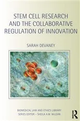 Book cover of Stem Cell Research and the Collaborative Regulation of Innovation by Sarah Devaney