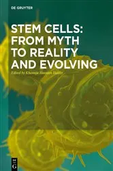 Book cover of Stem Cells: From Myth to Reality and Evolving by Khawaja Husnain Haider