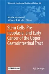 Book cover of Stem Cells, Pre-neoplasia, and Early Cancer of the Upper Gastrointestinal Tract by Marnix Jansen