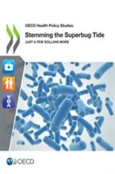 Book cover of Stemming the Superbug Tide by OECD Publishing