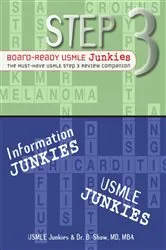 Book cover of Step 3 Board-Ready USMLE Junkies by B. Show