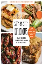 Book cover of Step-by-Step Delicious by Catrine Kelty