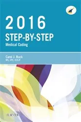 Book cover of Step-by-Step Medical Coding, 2016 Edition - E-Book by Buck MS, CPC, CCS-P, Carol J.