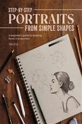 Book cover of Step-by-Step Portraits from Simple Shapes by Satyajit Sinari