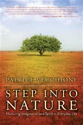 Book cover of Step into Nature by Patrice Vecchione