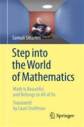 Book cover of Step into the World of Mathematics by Samuli Siltanen