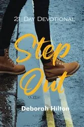 Book cover of Step Out by Hilton, Deborah, A