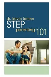 Book cover of Step-Parenting 101 by Kevin Leman