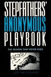 Book cover of Stepfathers' Anonymous Playbook by Joe Michael Pritchard