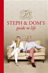 Book cover of Steph and Dom's Guide to Life by Steph Parker