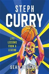 Book cover of Steph Curry: Life Lessons from a Legend by Gilang Bogy