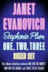 Book cover of Stephanie Plum One, Two, Three by Janet Evanovich