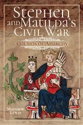Book cover of Stephen and Matilda's Civil War by Matthew Lewis