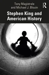 Book cover of Stephen King and American History by Tony Magistrale