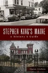 Book cover of Stephen King's Maine by Sharon Kitchens