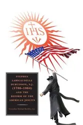Book cover of Stephen Larigaudelle Dubuisson, S.J. (1786–1864) and the Reform of the American Jesuits by Cornelius  Michael Buckley