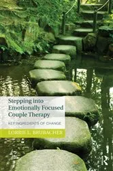 Book cover of Stepping into Emotionally Focused Couple Therapy by Lorrie L. Brubacher