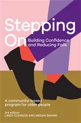 Book cover of Stepping On: Building Confidence and Reducing Falls (3rd ed.) by Lindy Clemson