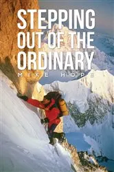 Book cover of Stepping Out Of The Ordinary by Mike Hope