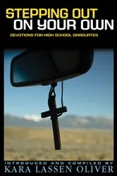 Book cover of Stepping Out on Your Own by Kara Lassen Oliver