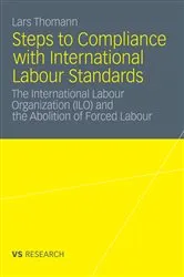 Book cover of Steps to Compliance with International Labour Standards by Lars Thomann